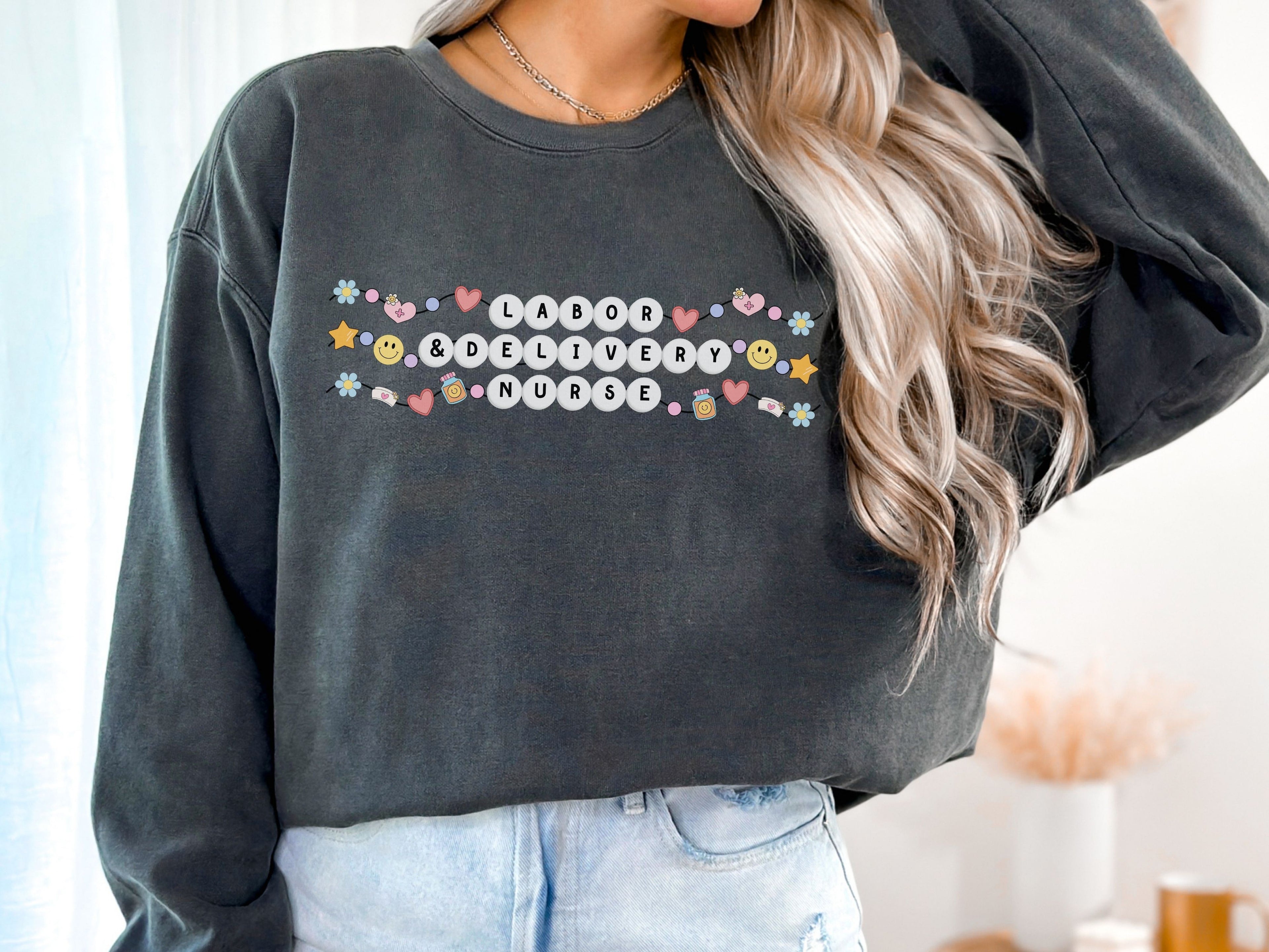 Labor and Delivery Nurse Friendship Bracelet Sweatshirt