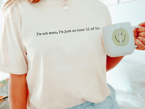 I'm Not Mean Funny Nurse Tee