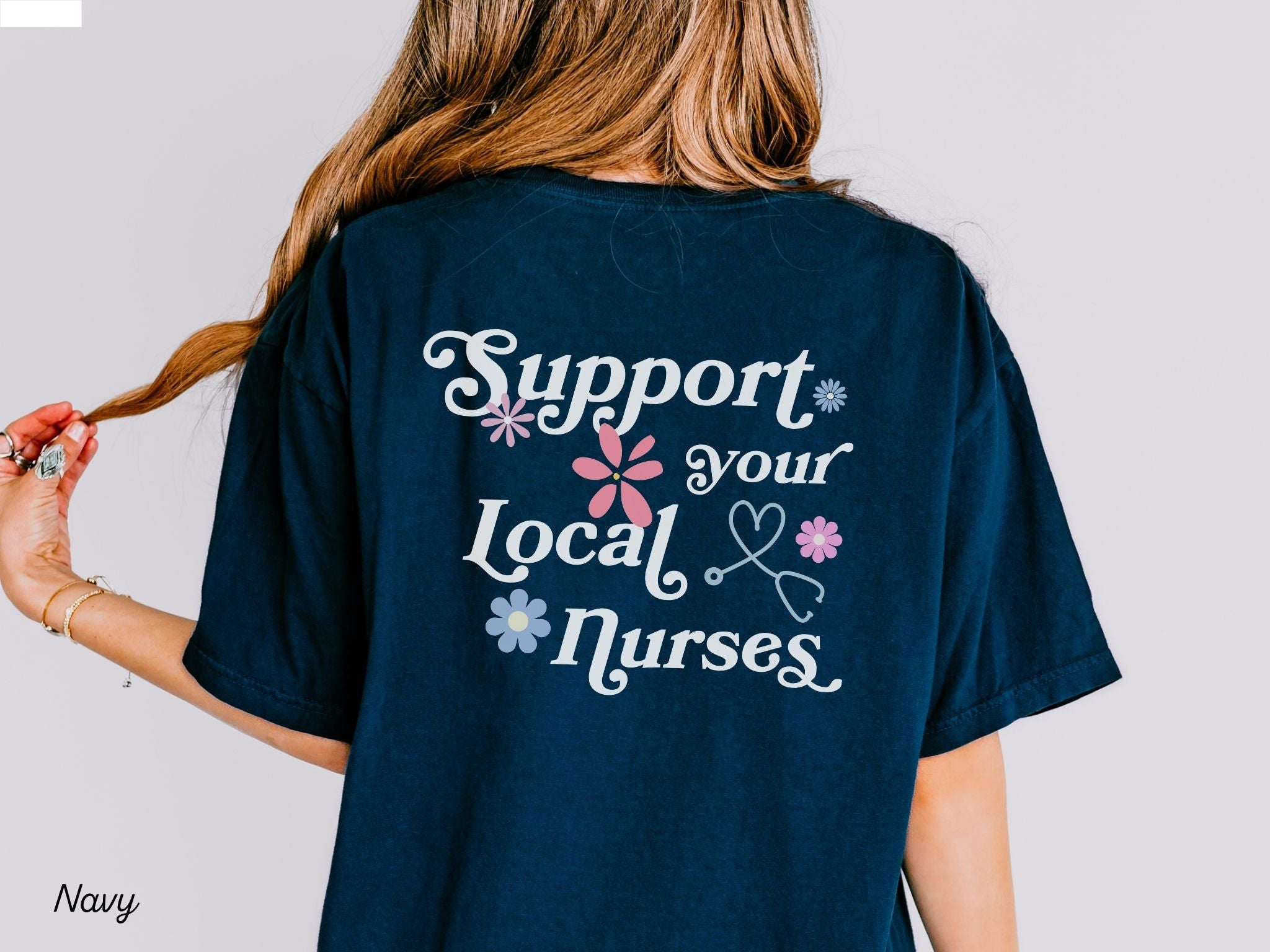 Support Your Local Nurses T-Shirt