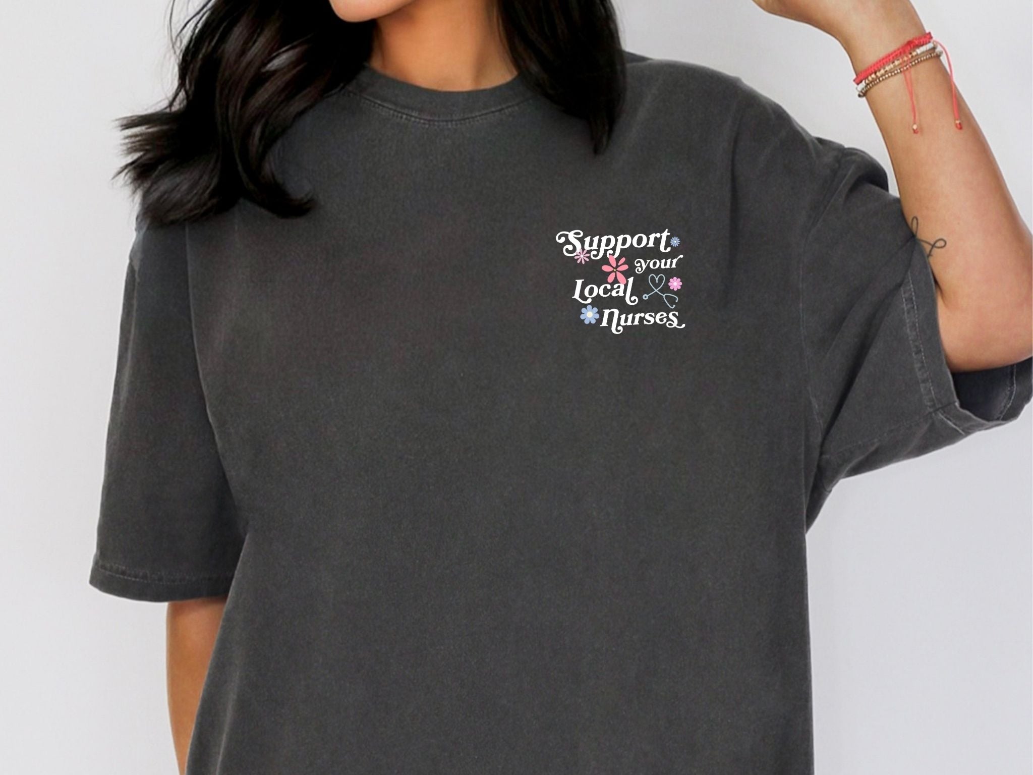 Support Your Local Nurses T-Shirt