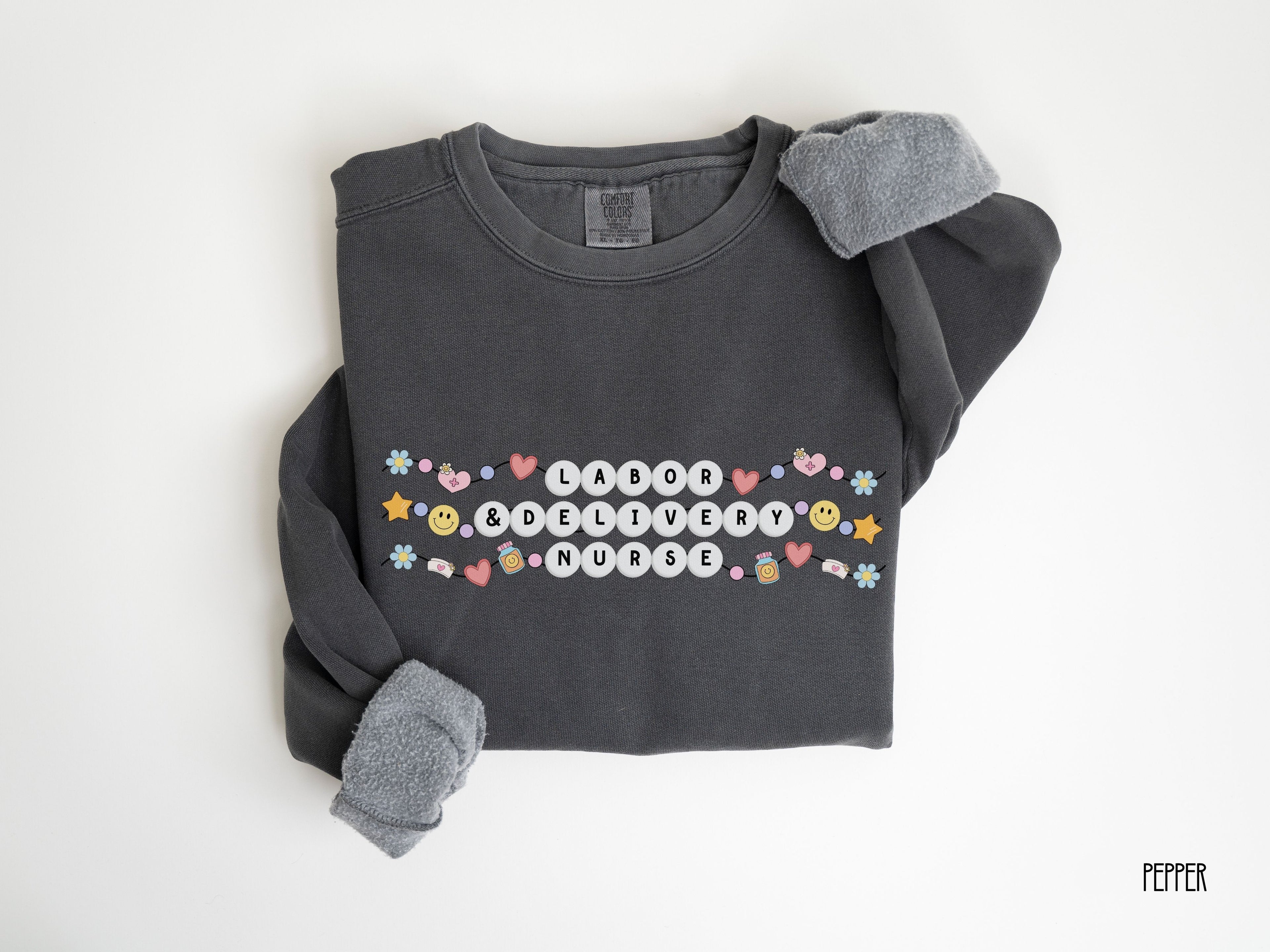 Labor and Delivery Nurse Friendship Bracelet Sweatshirt
