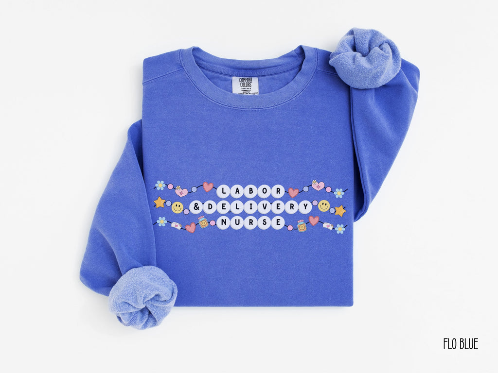 Labor and Delivery Nurse Friendship Bracelet Sweatshirt